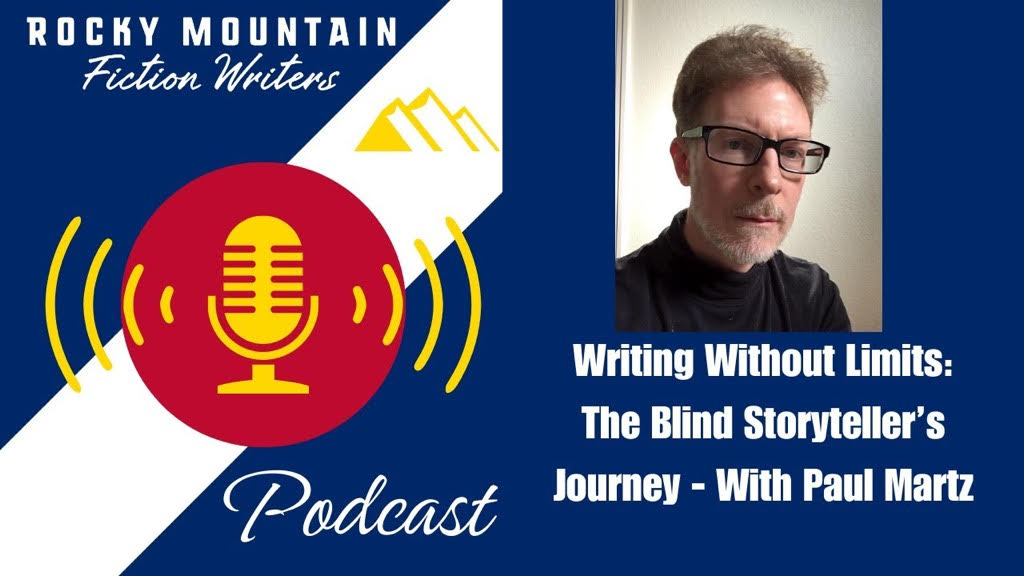 Writing Without Limits: The Blind Storyteller’s Journey – With Paul&nbsp;Martz